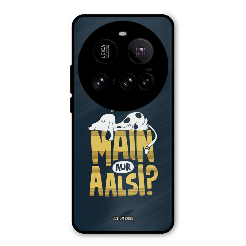Main Aur Aalsi Xiaomi Mi 15 Ultra Mobile Back Cover - Typography PrintShield Case
