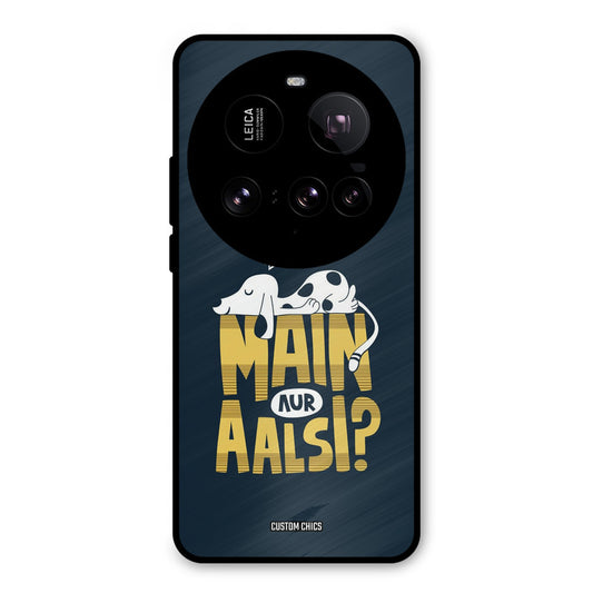 Main Aur Aalsi Xiaomi Mi 15 Ultra Mobile Back Cover - Typography PrintShield Case