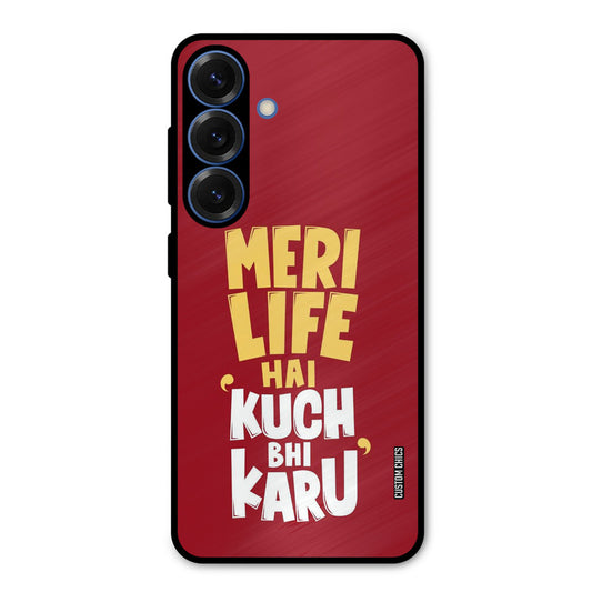 My Life Samsung Galaxy S25 Mobile Back Cover - Typography PrintShield Case