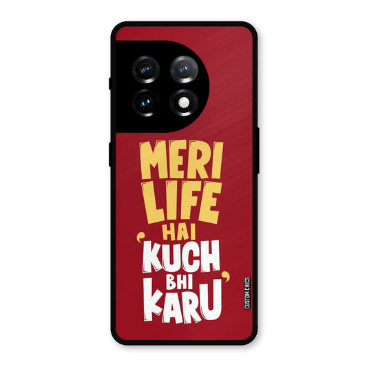 My Life OnePlus 11 Mobile Back Cover - Typography PrintShield Case