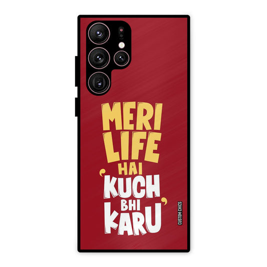 My Life Samsung Galaxy S22 Ultra Mobile Back Cover - Typography PrintShield Case