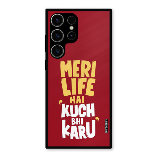 My Life Samsung Galaxy S23 Ultra Mobile Back Cover - Typography PrintShield Case