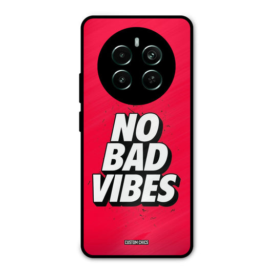 No Bad Vibes Realme 12 Plus Mobile Back Cover - Typography PrintShield Case