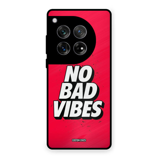 No Bad Vibes OnePlus 12 Mobile Back Cover - Typography PrintShield Case