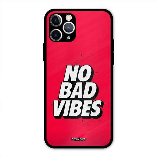 No Bad Vibes iPhone 11 Pro Mobile Back Cover - Typography PrintShield Case