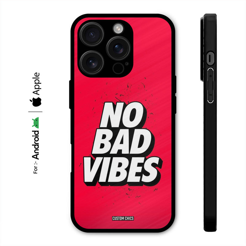 No Bad Vibes Case – Premium PrintShield Mobile Cover