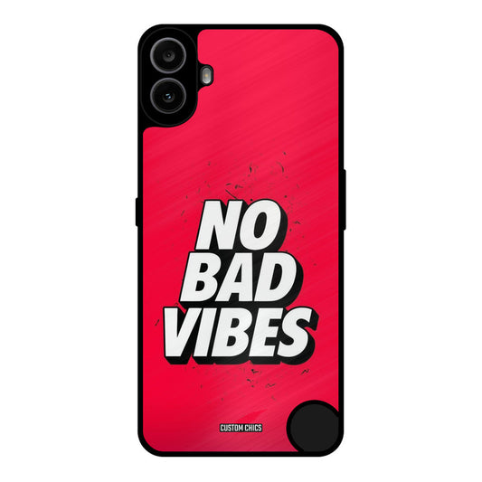 No Bad Vibes Nothing CMF Phone 1 Mobile Back Cover - Typography PrintShield Case