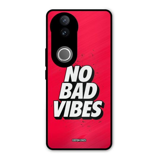 No Bad Vibes Vivo V50 Mobile Back Cover - Typography PrintShield Case