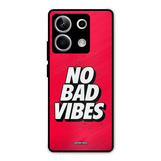 No Bad Vibes Redmi Note 13 5G Mobile Back Cover - Typography PrintShield Case