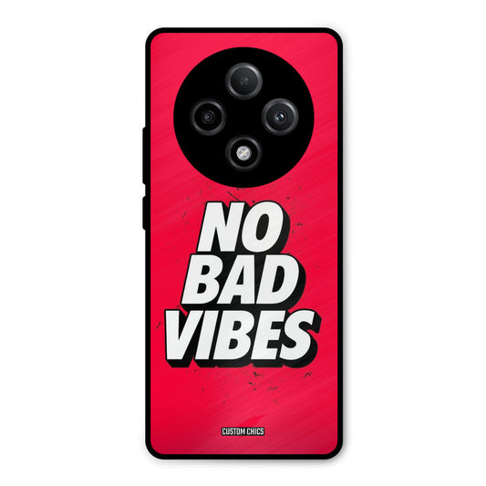 No Bad Vibes Oppo F27 Pro Plus 5G Mobile Back Cover - Typography PrintShield Case