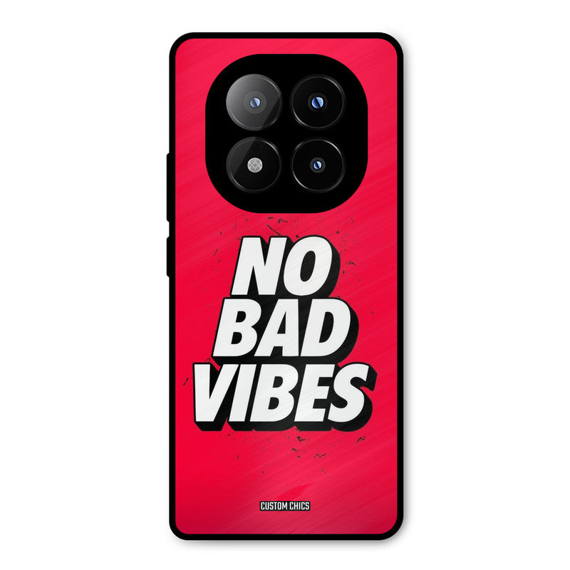 No Bad Vibes Redmi Note 14 Pro Plus 5G Mobile Back Cover - Typography PrintShield Case