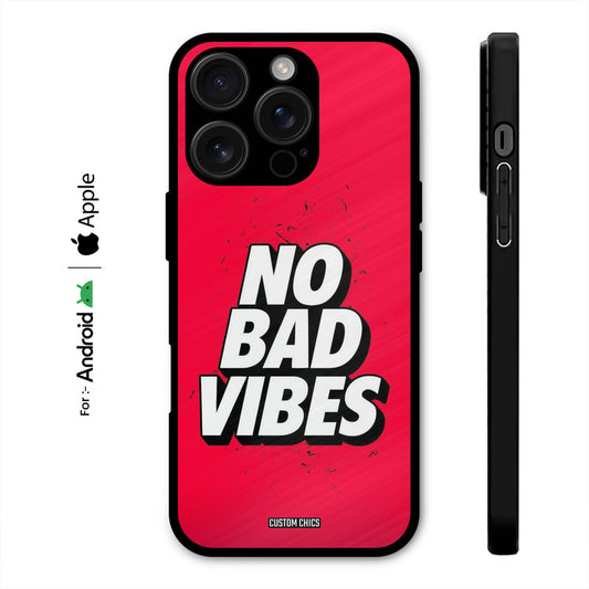 No Bad Vibes Case – Premium PrintShield Mobile Cover