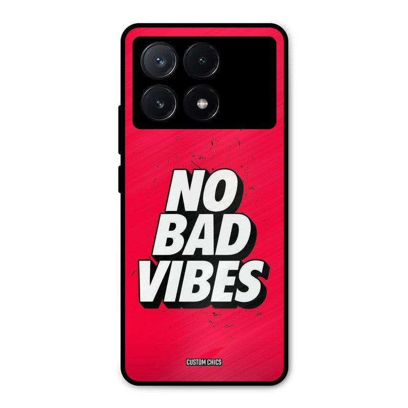 No Bad Vibes Poco X6 Pro Mobile Back Cover - Typography PrintShield Case