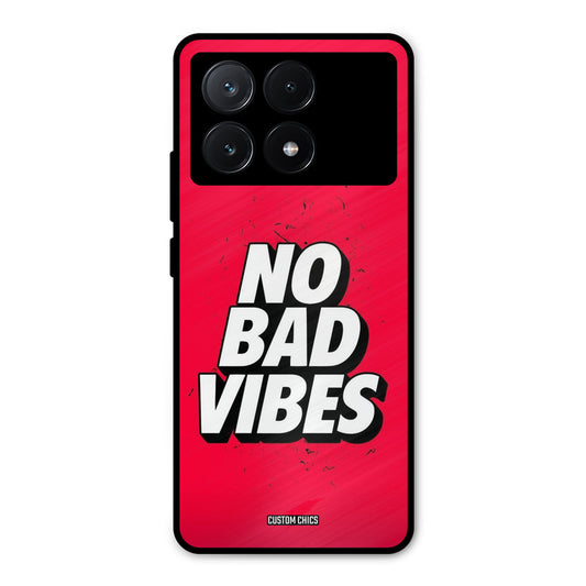 No Bad Vibes Poco X6 Pro Mobile Back Cover - Typography PrintShield Case