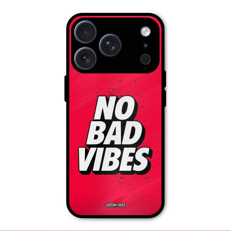 No Bad Vibes iPhone 17 Pro Max Mobile Back Cover - Typography PrintShield Case