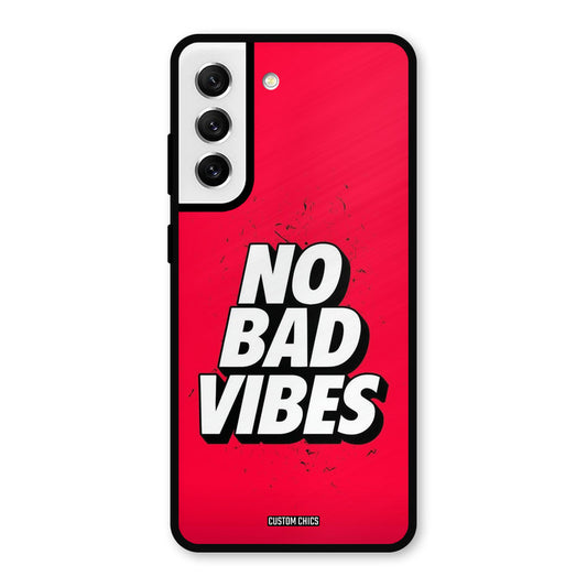 No Bad Vibes Samsung Galaxy S21 FE 5G Mobile Back Cover - Typography PrintShield Case