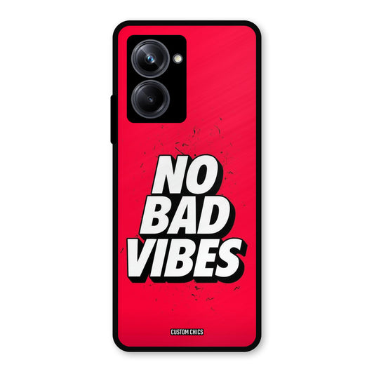 No Bad Vibes Realme 10 Pro Mobile Back Cover - Typography PrintShield Case