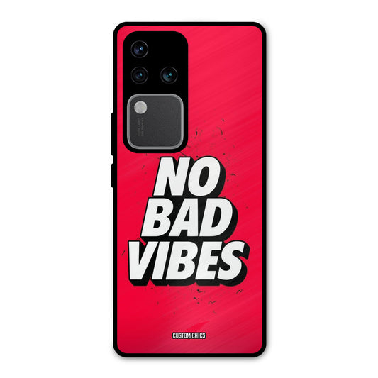 No Bad Vibes Vivo V30 Pro Mobile Back Cover - Typography PrintShield Case