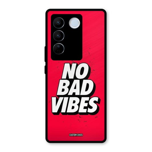 No Bad Vibes Vivo V27 Pro Mobile Back Cover - Typography PrintShield Case