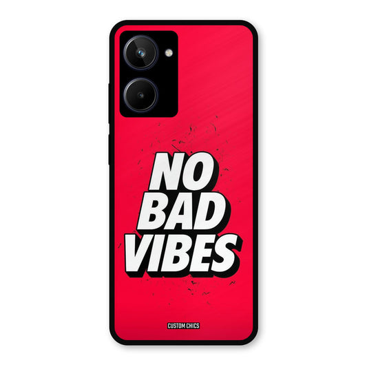 No Bad Vibes Realme 10 Mobile Back Cover - Typography PrintShield Case