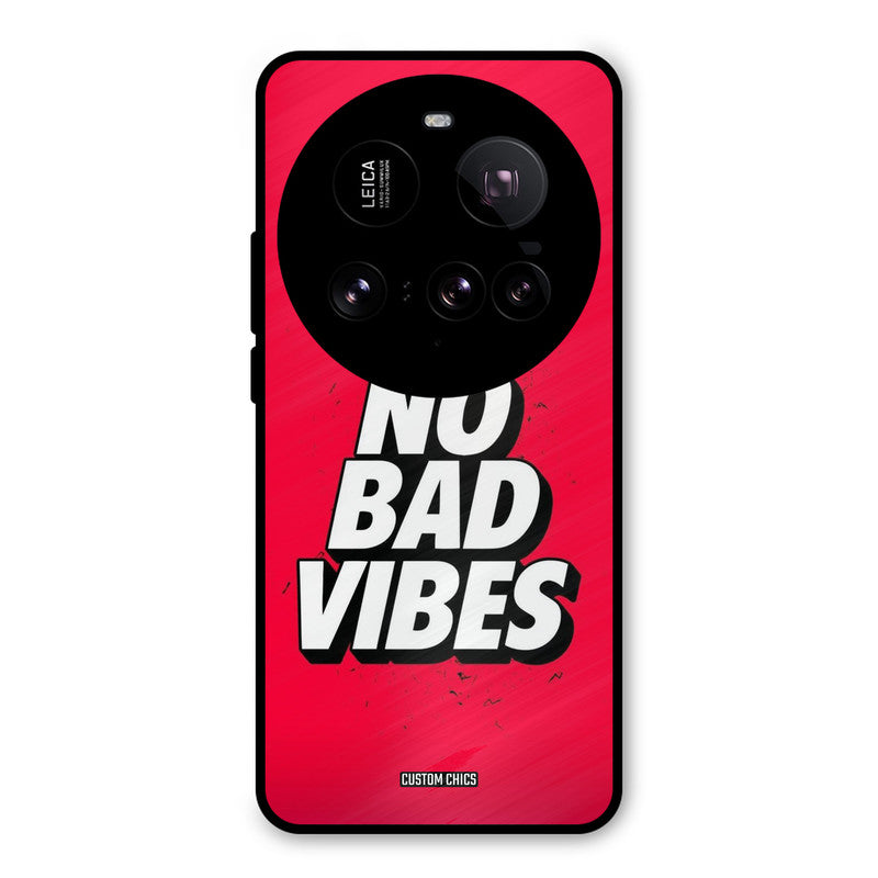 No Bad Vibes Xiaomi Mi 15 Ultra Mobile Back Cover - Typography PrintShield Case