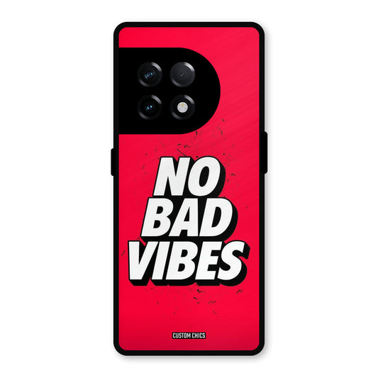 No Bad Vibes OnePlus 11R Mobile Back Cover - Typography PrintShield Case