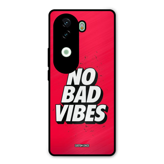 No Bad Vibes iQOO Z9s Mobile Back Cover - Typography PrintShield Case