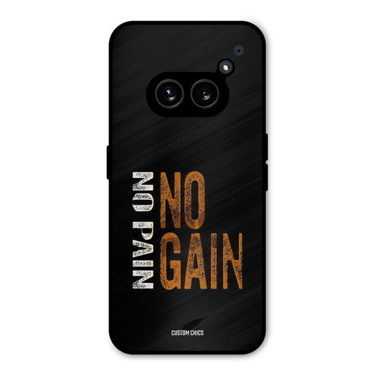 No Pain Nothing Phone 2a Mobile Back Cover - Typography PrintShield Case