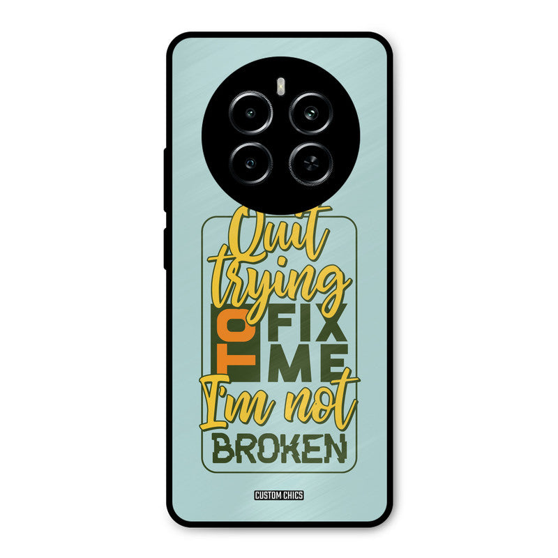 Not Broken Realme P1 5G Mobile Back Cover - Typography PrintShield Case