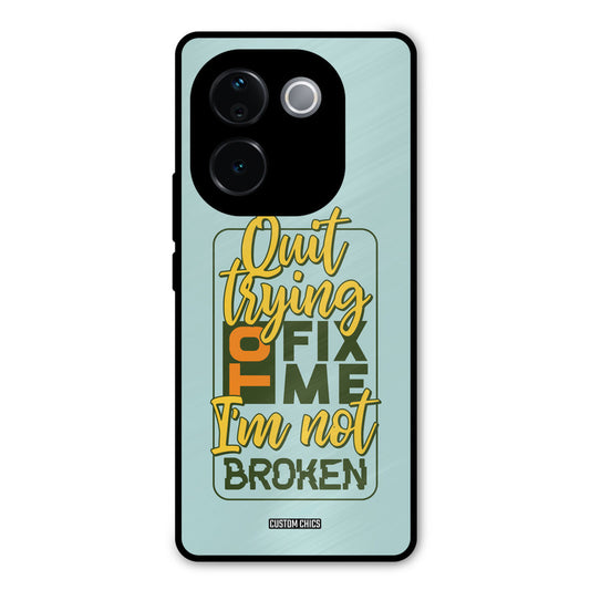 Not Broken Vivo T3 Pro Mobile Back Cover - Typography PrintShield Case