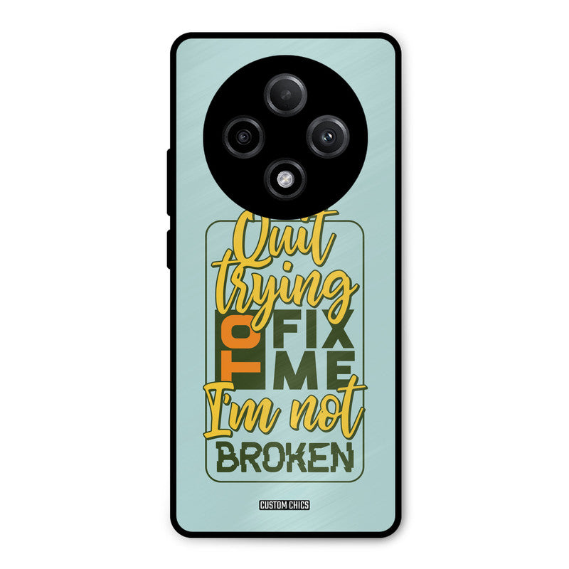 Not Broken Oppo F27 Pro Plus 5G Mobile Back Cover - Typography PrintShield Case