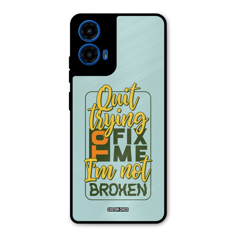 Not Broken Moto G45 Mobile Back Cover - Typography PrintShield Case
