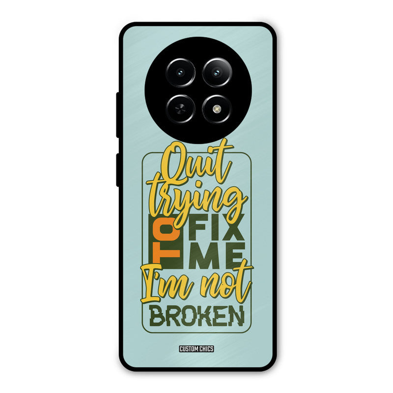 Not Broken Realme Narzo N65 Mobile Back Cover - Typography PrintShield Case