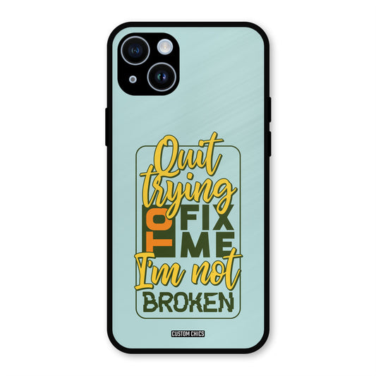 Not Broken iPhone 14 Mobile Back Cover - Typography PrintShield Case