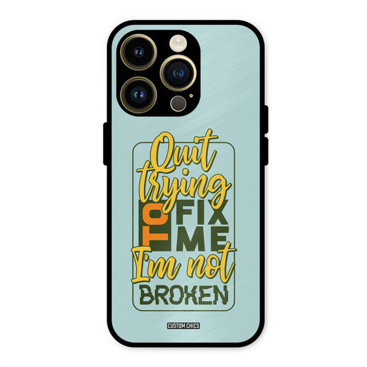 Not Broken iPhone 14 Pro Max Mobile Back Cover - Typography PrintShield Case