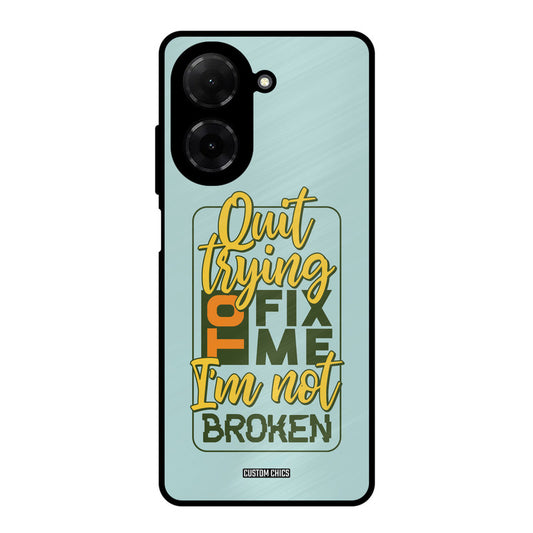 Not Broken Poco C71 Mobile Back Cover - Typography PrintShield Case