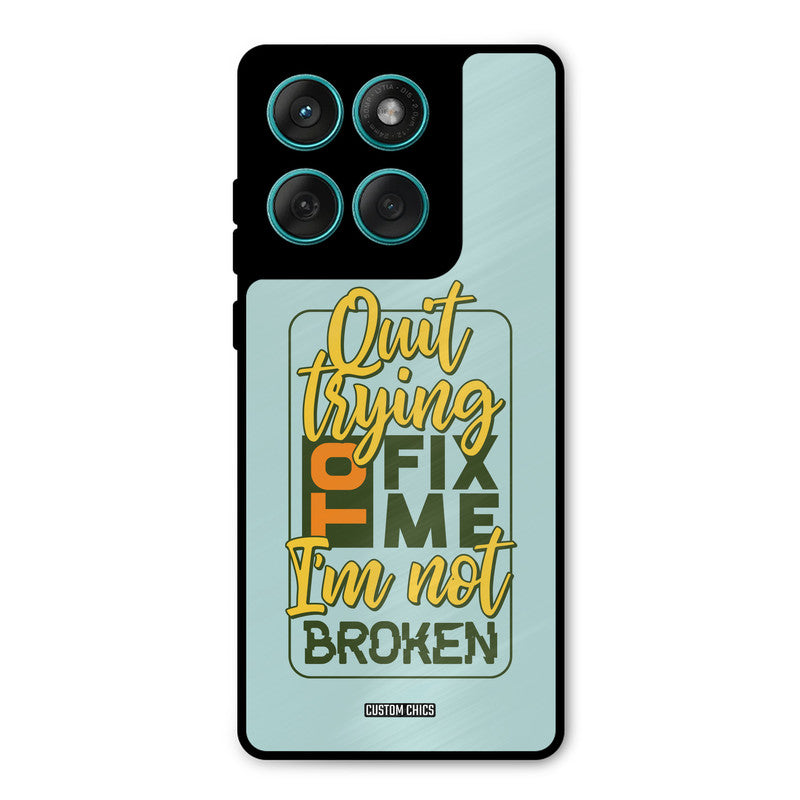 Not Broken Motorola Edge 60 Mobile Back Cover - Typography PrintShield Case