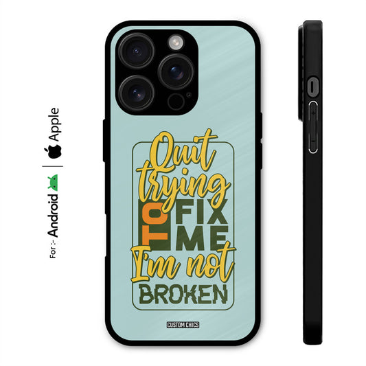 Not Broken Case – Premium PrintShield Mobile Cover