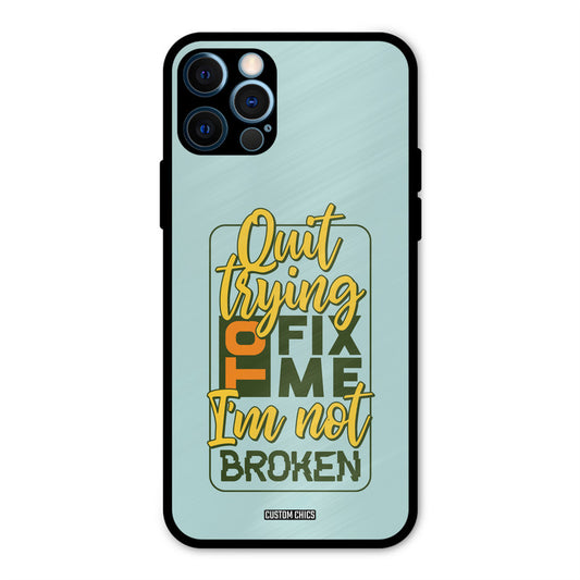 Not Broken iPhone 12 Pro Mobile Back Cover - Typography PrintShield Case
