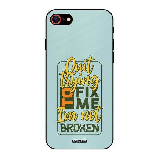 Not Broken iPhone SE 2020 Mobile Back Cover - Typography PrintShield Case