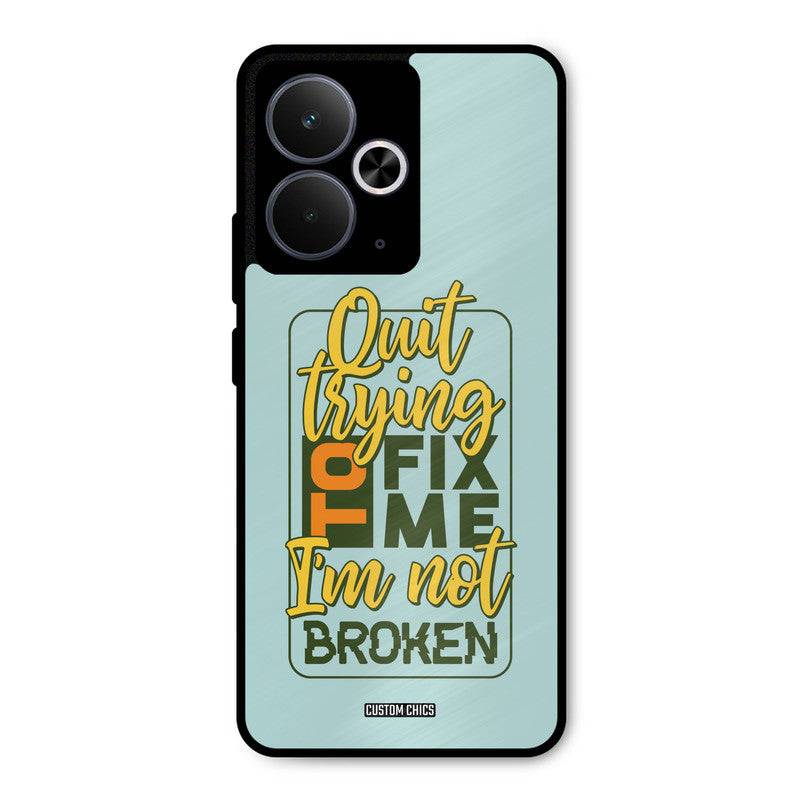 Not Broken Realme 14T Mobile Back Cover - Typography PrintShield Case