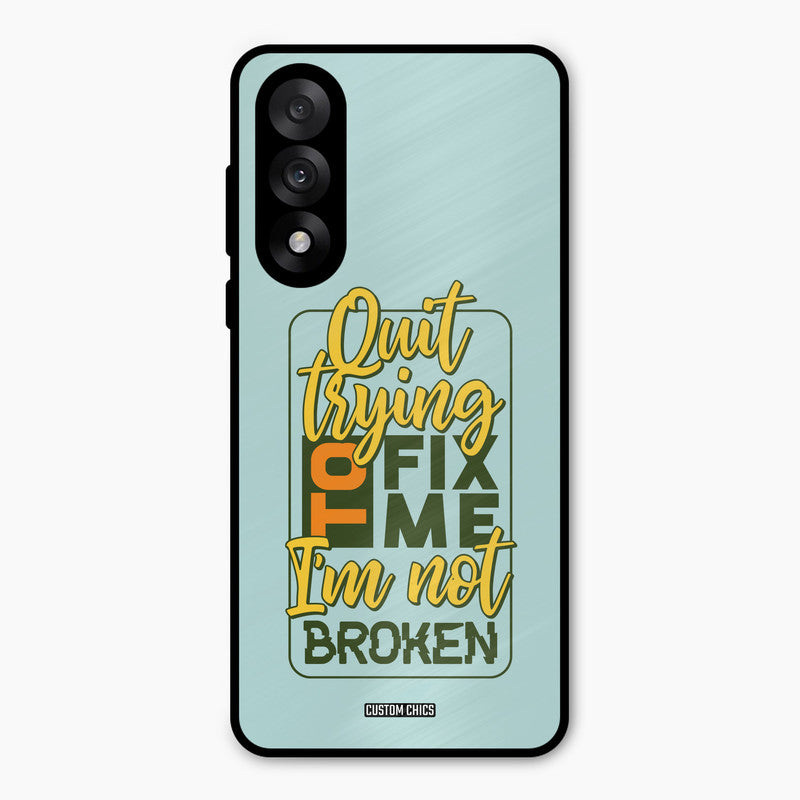 Not Broken Oneplus Nord 5 Mobile Back Cover - Typography PrintShield Case
