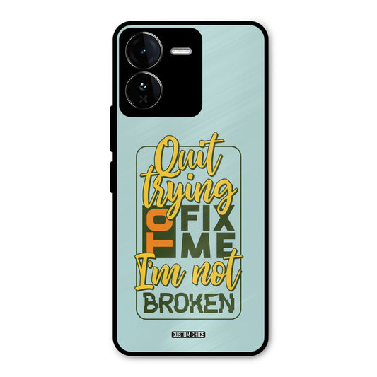 Not Broken iQOO Z9 Mobile Back Cover - Typography PrintShield Case