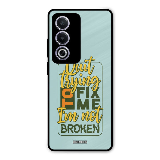 Not Broken Oppo K12x Mobile Back Cover - Typography PrintShield Case