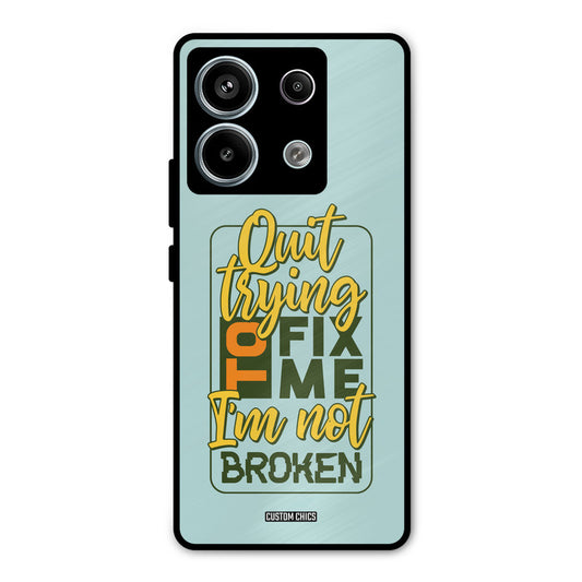 Not Broken Redmi Note 13 Pro 5G Mobile Back Cover - Typography PrintShield Case