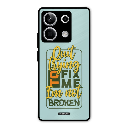 Not Broken Redmi Note 13 5G Mobile Back Cover - Typography PrintShield Case