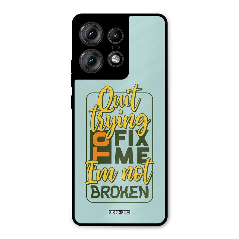 Not Broken Motorola Edge 50 Pro Mobile Back Cover - Typography PrintShield Case