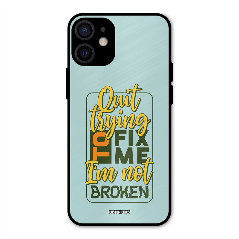 Not Broken iPhone 12 Mini Mobile Back Cover - Typography PrintShield Case
