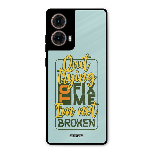 Not Broken Moto G85 Mobile Back Cover - Typography PrintShield Case