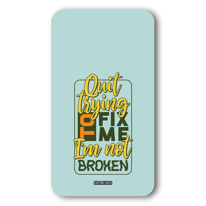 Not Broken Case – Premium PrintShield Mobile Cover